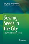 Sowing Seeds in the City