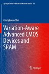 Variation-Aware Advanced CMOS Devices and SRAM