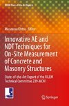 Innovative AE and NDT Techniques for On-Site Measurement of Concrete and Masonry Structures