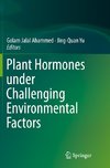 Plant Hormones under Challenging Environmental Factors