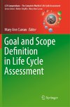 Goal and Scope Definition in Life Cycle Assessment