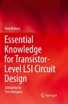 Essential Knowledge for Transistor-Level LSI Circuit Design