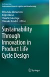 Sustainability Through Innovation in Product Life Cycle Design