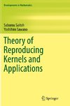 Theory of Reproducing Kernels and Applications