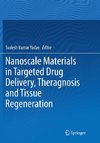 Nanoscale Materials in Targeted Drug Delivery, Theragnosis and Tissue Regeneration