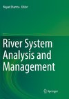 River System Analysis and Management