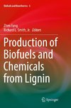 Production of Biofuels and Chemicals from Lignin