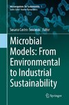 Microbial Models: From Environmental to Industrial Sustainability