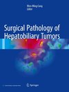 Surgical Pathology of Hepatobiliary Tumors