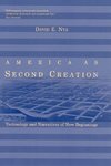 Nye, D: America as Second Creation - Technology and Narrativ