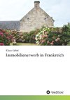 Immobilienerwerb in Frankreich