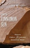 Land of Cinnamon Sun