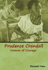 Prudence Crandall, Woman of Courage