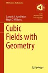 Cubic Fields with Geometry