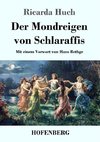 Der Mondreigen von Schlaraffis