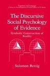 The Discursive Social Psychology of Evidence