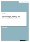 Kulturtourismus. Strategien und Instrumente für Kulturanbieter