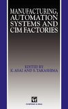 Manufacturing, Automation Systems and CIM Factories