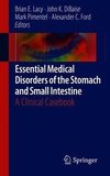 Essential Medical Disorders of the Stomach and Small Intestine