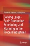 Solving Large-Scale Production Scheduling and Planning in the Process Industries