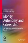 Money, Autonomy and Citizenship