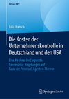 Die Kosten der Unternehmenskontrolle in Deutschland und den USA