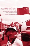 Horne, J: Football Goes East