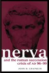 Nerva and the Roman Succession Crisis of AD 96-99