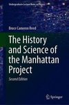 The History and Science of the Manhattan Project