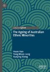 The Ageing of Australian Ethnic Minorities