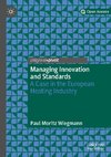 Managing Innovation and Standards