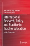 International Research, Policy and Practice in Teacher Education