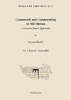 Compounds and Compounding in Old Tibetan. Vol. 1