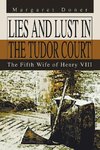 Lies and Lust in the Tudor Court