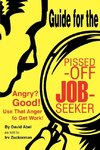 Guide for the Pissed-Off Job-Seeker