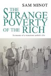 The Strange Poverty of the Rich