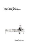 You Cared for Me...