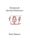 Initiation and Spiritual Realization