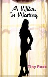 A Widow In Waiting