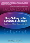 Story Selling in the Connected Economy