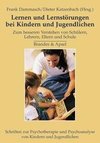 Lernen und Lernstörungen bei Kindern und Jugendlichen