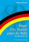 Bürger Fritz Deutsch gegen die Mafia