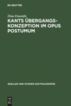 Kants Übergangskonzeption im Opus postumum