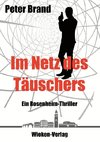 Im Netz des Täuschers