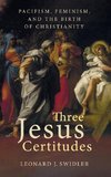 Three Jesus Certitudes