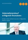 Unternehmenskauf erfolgreich finanzieren