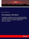 Housekeeping in old Virginia: