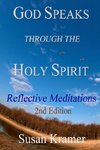 God Speaks Through the Holy Spirit Ð Reflective Meditations, 2nd Edition