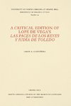 A Critical Edition of Lope de Vega's Las paces de los reyes y judía de Toledo