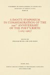 A Dante Symposium in Commemoration of the 700th Anniversary of the Poet's Birth (1265-1965)